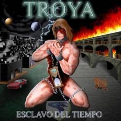 Troya : Esclavo Del Tiempo